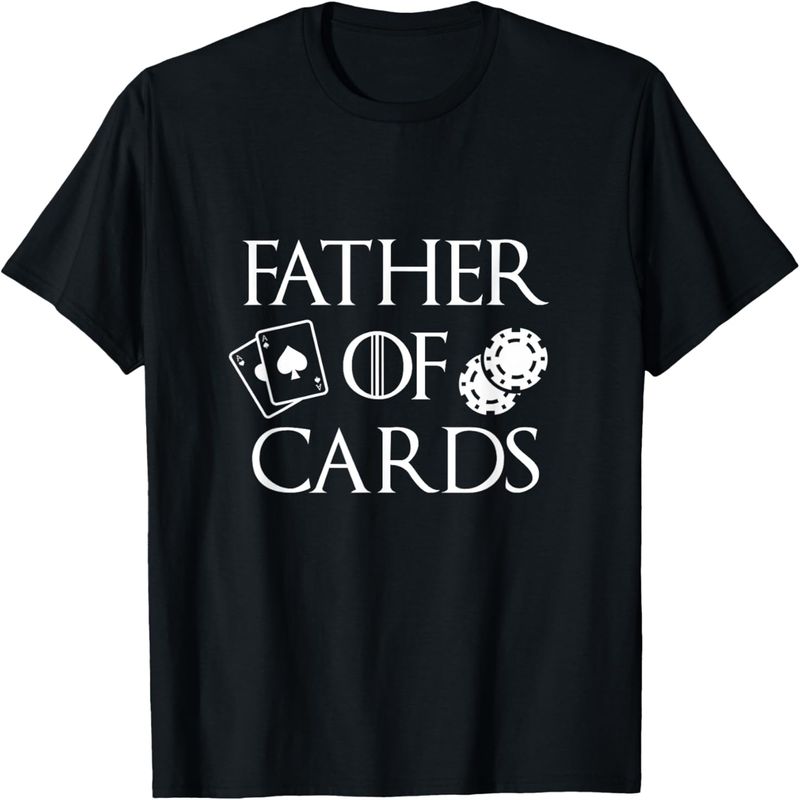 Mens Father Of Cards Poker Game Playing Papa Dad With Card Tricks T-Shirt._voghion.com