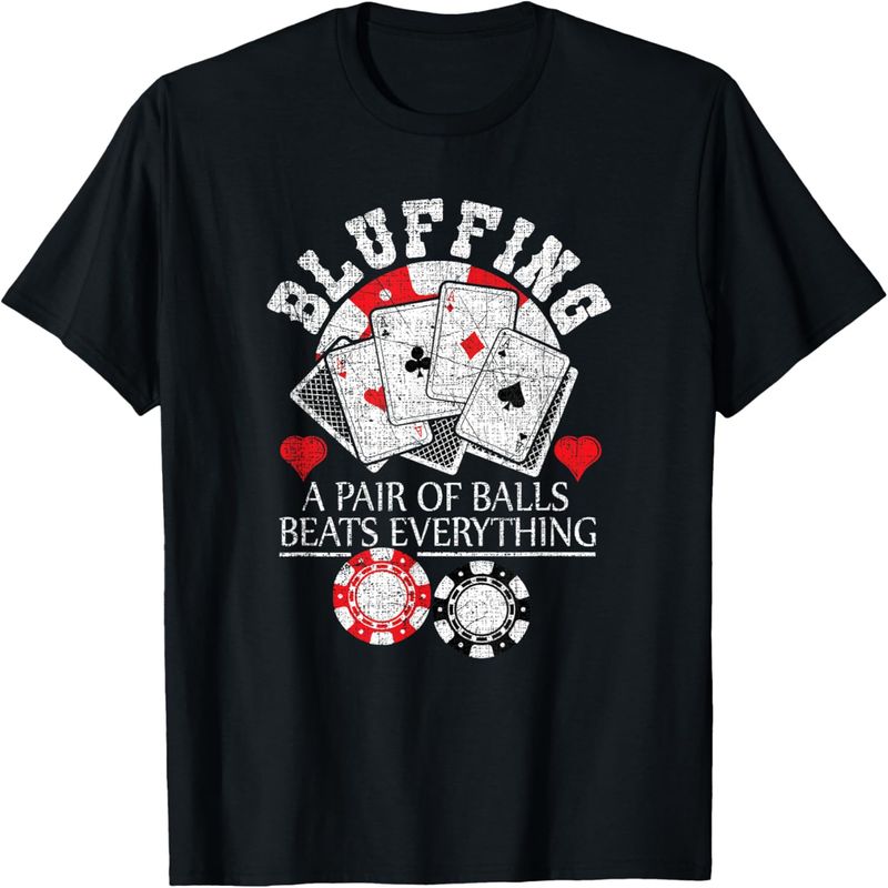 Grappig Poker Bluffing Balls Distressed Texas Hold Em Cards T-shirt._voghion.com