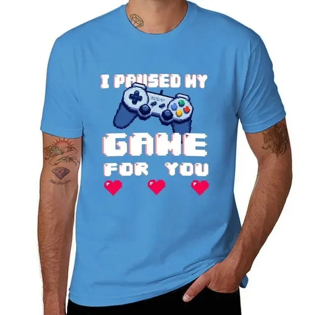 I Paused my game for you T-Shirt Blouse cute clothes plain t shirts men_voghion.com