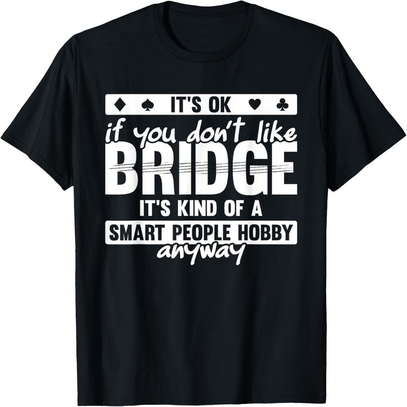 Camiseta com cartas do jogo Bridge Smart People Hobby Bridge._voghion.com