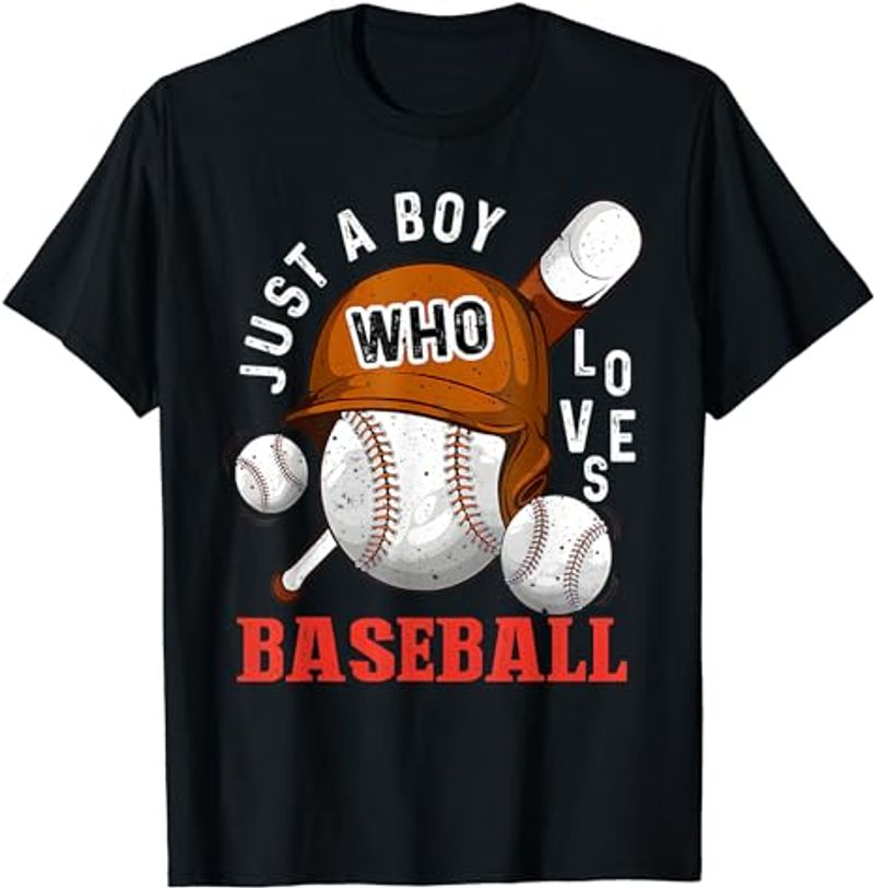 Funny Toddler Baseball Shirts Just A Boy Who Loves Baseball T-Shirt_voghion.com
