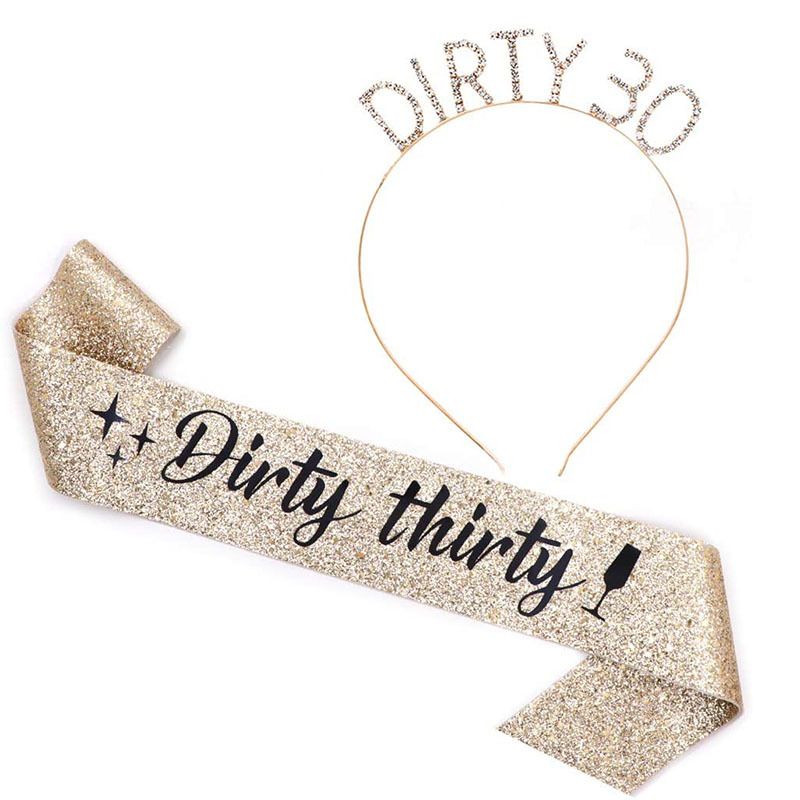 30e jaar oude DIRTY THIRTY etiquette met verjaardagsfeestje decoratie rekwisieten meisjes hoofdband kroon schouderband set_voghion.com