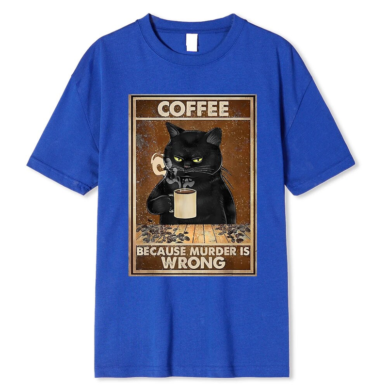 Sest mõrv on vale Black Cat Driks Coffee Fuy T-särk Ülisuur hiphop T-särk Cotton Tops Lühikeste varrukatega_voghion.com