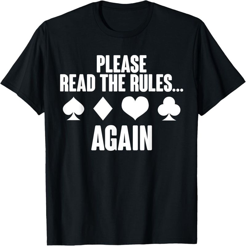 Please Read The Rules Again Hand And Foot Card Game T-Shirt._voghion.com