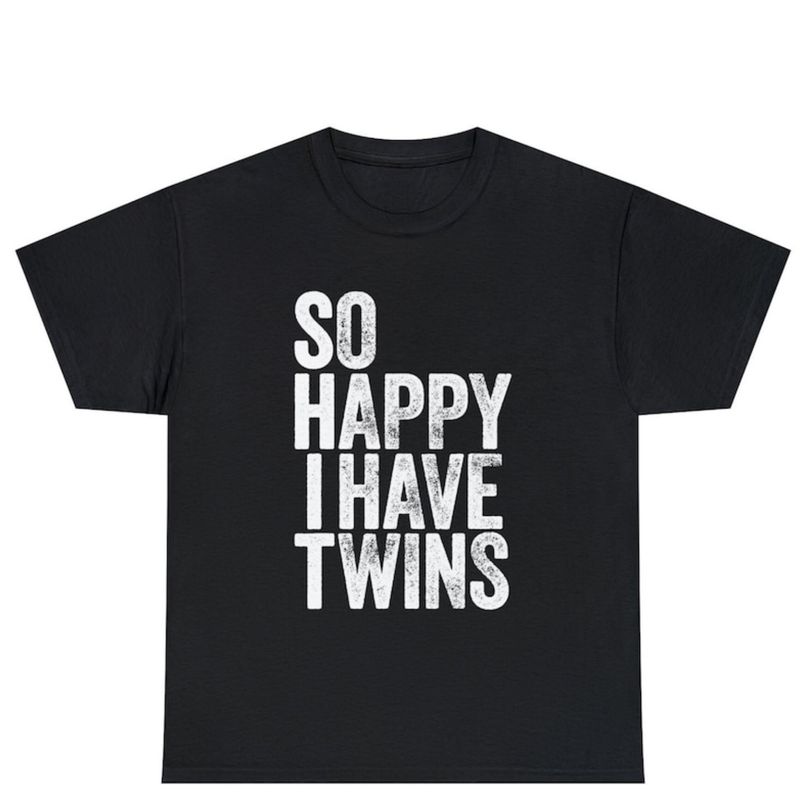 So Happy I Have Twins Shirt, Funny Parent Mom Dad Saying, Twin Announcement,Gift For Dad of Twins, Fathers Day Gift, First Time Dad._voghion.com
