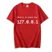 IP Address Graphic Tee Men There Is No Place Like 127.0.0.1 Computer Comedy Novelty Funny TShirt Programmer Geek Shirt Men Tees_voghion.com