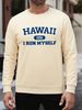 Felpa da uomo con stampa Hawaii I Run Myself, in pile, casual, oversize, con scollo rotondo, abbigliamento autunnale, hip hop, tuta_voghion.com