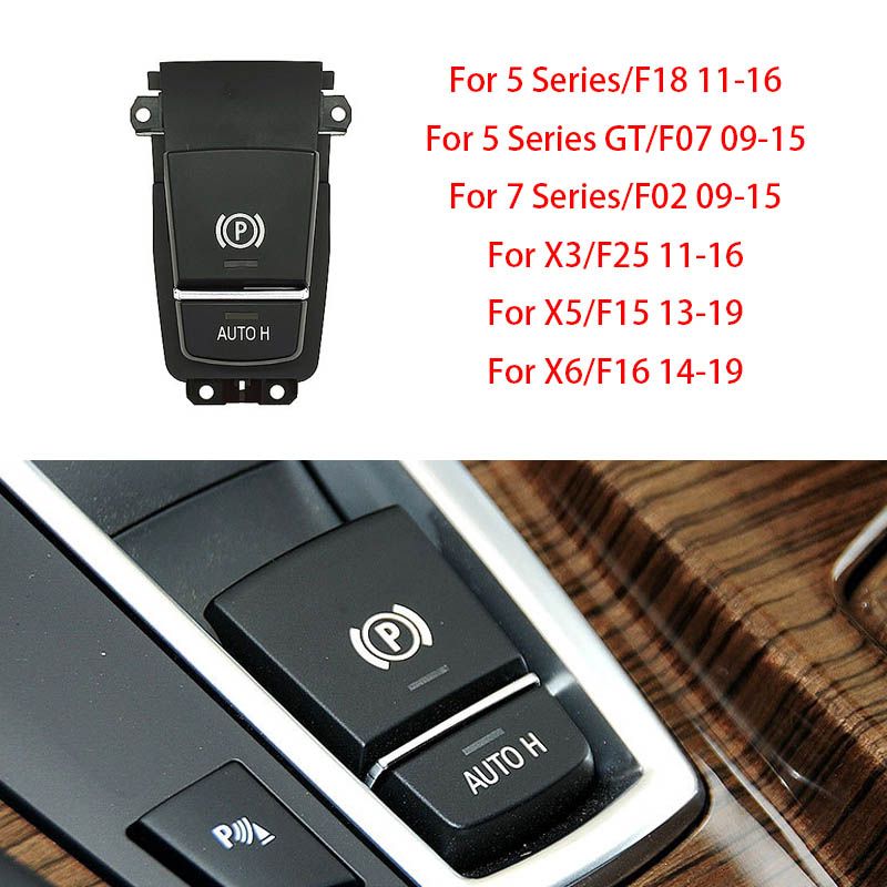 Pulsante interruttore freno a mano freno di stazionamento elettronico per auto per serie 5 7 X3 X5 X6 F02 F07 F10 F18 F25 F26 F15 F16_voghion.com