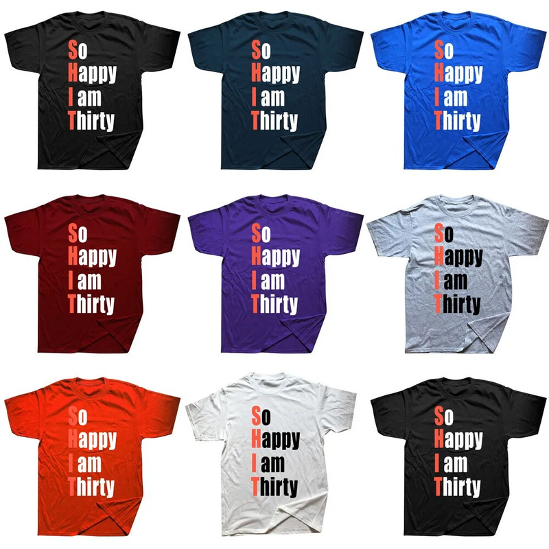 So glücklich bin ich dreißig 30. Geburtstagsgeschenk 30 Jahre alt Bday T-Shirts Grafik Baumwolle Streetwear Kurzarm T-Shirt Herren_voghion.com