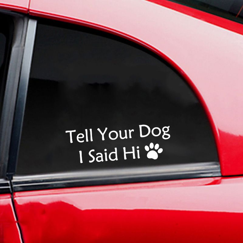 Dì al tuo cane che ho detto Ciao, adesivo decorativo per carrozzeria con zampa di cane_voghion.com
