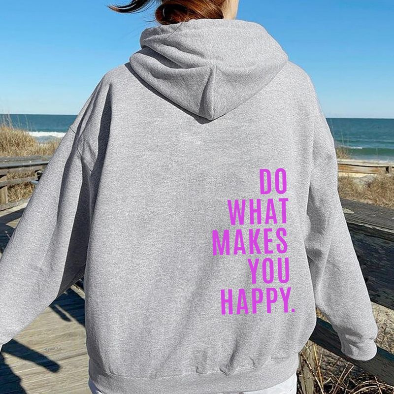 Oversize-Kapuzenpullover mit überschnittenen Schultern für Damen – „Do What Makes You Happy“-Aufdruck – Streetwear-Freizeitpullover – XS bis 5XL (europäische Größen)_voghion.com