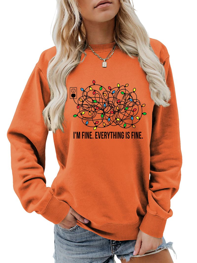 I'M FINE EVERYTHING Personality Round Neck Long Sleeve Elegant Pullover Sweatshirt Base Shirt_voghion.com